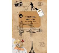 Wander More, Worry Less.: The Adventure Awaits.