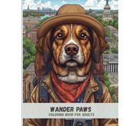 Wander Paws: Traveling Dogs Coloring Book for Adults