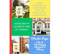 Wander Pups: Tales of Tail-Wagging Adventure & Whimsy