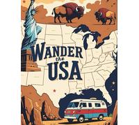 Wander the USA: A bucket list adventure tracker