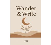 Wander & Write: A 6" x 9" Lined Journal with a Boho Minimalist Touch for Calm Writing and Reflection