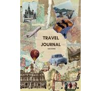 Wander & Write: The Ultimate Travel Journal: Includes Bucket List, Budget Pages, Packing Checklist & Daily Prompts for Your Travel Adventures