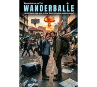WANDERBALLE: L'anti-diario di viaggio da compilare. Il tracker ironico per ridere dei cliché dei fuffa-blogger, superare i disastri logistici e sopravvivere al turismo di massa.