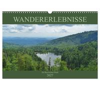 Wandererlebnisse im Bayrischen Wald (Wandkalender 2027 DIN A3 quer), CALVENDO Mo