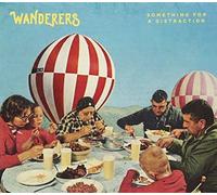 Wanderers - Something For A Distraction
