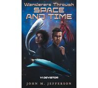 Wanderers Through Space and Time