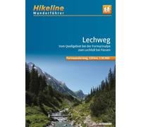 Wanderführer Fernwanderweg Lechweg: Vom Quellgebiet bei der Formarinalpe zum Lechfall bei Füssen, 1:35.000, 125 km, GPS-Tracks Download, LiveUpdate, Übernachtungsverzeichnis