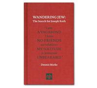 Wandering Jew: The Search for Joseph Roth [Lingua Inglese]