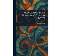 Wandering Stars Together With the Lover
