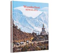 Wanderlust Himalaya: Hiking on Top of the World