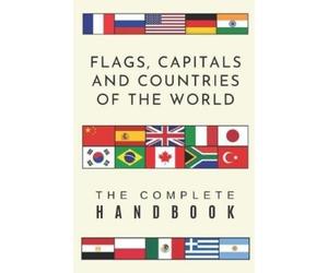 Wanderlust Press Flags, Capitals and Countries of the World (Tascabile)