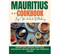 Wanderlust Publishing Mauritius cookbook (Tascabile) Wanderlust Publishing
