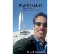 Wanderlust (The Life of an Adventurous Romantic): 0