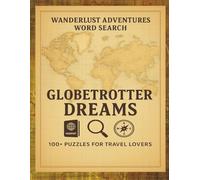 Wanderlust Travel Word Search Puzzle Book: Word Searches with Easy to Read Print about Adventure, Travel, Exploring and More | 8.5x11 inches, 200 ... Vacations, Travel, Holidays and Free Times
