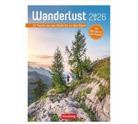 Wanderlust Wochen-Kulturkalender 2026 - 53 Touren von Sylt bis zu den Alpen: Fotokalender mit den schönsten Wanderwegen Deutschlands und Europas. Informativer Kalender mit Touren-Beschreibungen