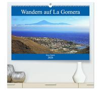 Wandern auf La Gomera (hochwertiger Premium Wandkalender 2026 DIN A2 quer), Kunstdruck in Hochglanz: Abwechslungsreiche Wanderwege in faszinierender Umgebung