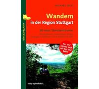 Wandern in der Region Stuttgart: Die 30 schönsten Touren