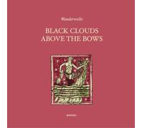 Wanderwelle Black Clouds Above the Bows (CD) Album