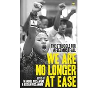 Wandile Ngcaweni We are no longer at ease (Tascabile)