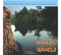 Wandji, Manuel - Voyages & Friends