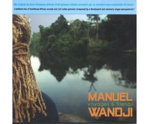 Wandji, Manuel - Voyages & Friends