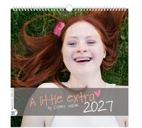 Wandkalender A little extra 2027: Jeden Monat ein Mutmacher-Porträt voller Lebensfreude - ein Kalender, der Einzigartigkeit feiert (Fotografien von Kindern und Jugendlichen mit Down-Syndrom)