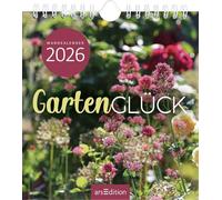 Wandkalender Gartenglück 2026: Monatskalender 2026, mit 12 heraustrennbaren Postkarten für Gartenfreunde