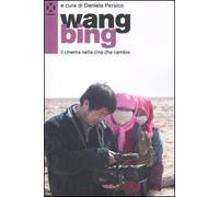Wang Bing. Il cinema nella Cina che cambia