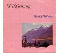 Wang Chung - Dance Hall Days [7" VINYL]