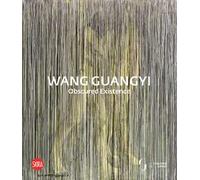 Wang Guangyi. Obscured Existence. Ediz. illustrata