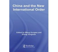Wang Gungwu China and the New International Order (Tascabile)