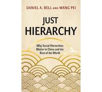 Wang Pei Daniel A. Bell Just Hierarchy (Copertina rigida)