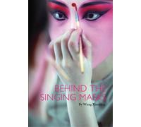 Wang Xiaoying Behind the Singing Masks (Tascabile) Contemporary Writers