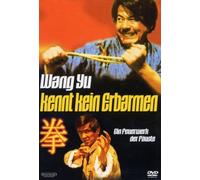 Wang Yu - Kennt kein Erbarmen