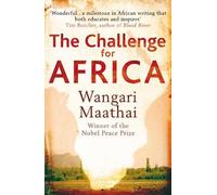 Wangari Maathai The Challenge for Africa (Tascabile)
