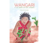 Wangari y las semillas del cambio