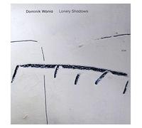 Wania Dominik - Lonely Shadows