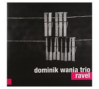 Wania, Dominik Trio - Ravel