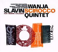 Wanja Slavin Quintet - Scirocco