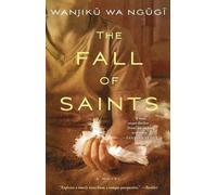 Wanjiku wa Ngugi The Fall of Saints (Tascabile)