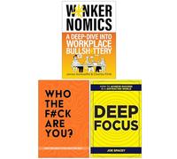 Wankernomics A Deep-Dive Into Workplace Bullsh*ttery, Who The F*ck Are You? & Deep Focus 3 Books Collection Set