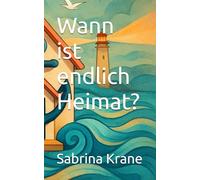 Wann ist endlich Heimat?