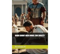 WANN KOMMT MEIN DOMUS ZUM EINSATZ?