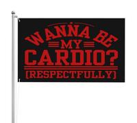 Wanna Be My Cardio_ (Respectfully) Flag 3x5 Ft Garden Yard Banner Double Faced