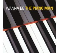 Wanna Be the Piano Man