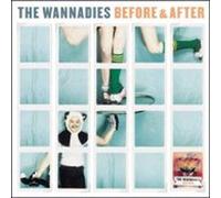 Wannadies The - Before & After