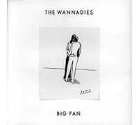 Wannadies,the - Big Fan [Import]
