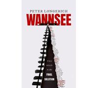 Wannsee: The Road to the Final Solution