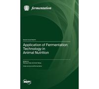 Wansup Kwak Sir Application of Fermentation Technology in Ani (Copertina rigida)