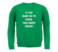 Want Me A Ascolta,Parlare About Cricket - Bambini Felpa/Maglione - Player Stokes